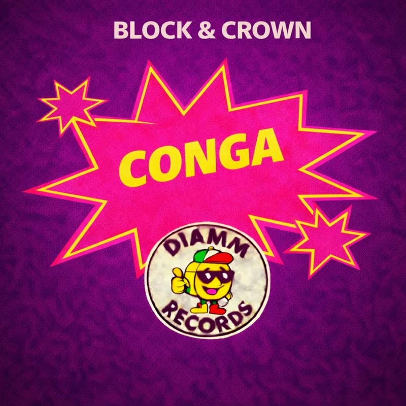 Block & Crown - Conga (Original Mix)