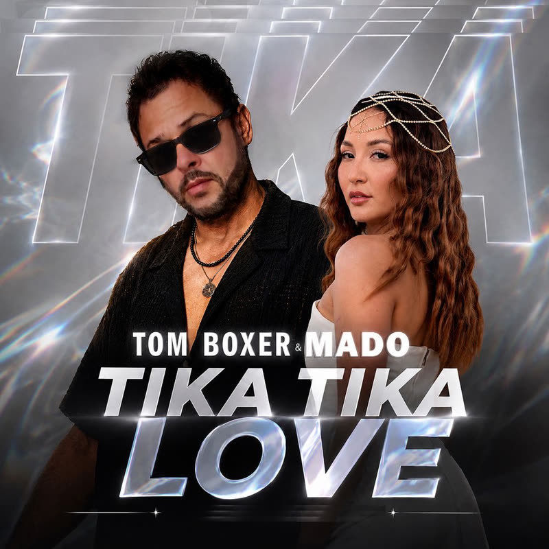 Tom Boxer & Mado – Tika Tika Love